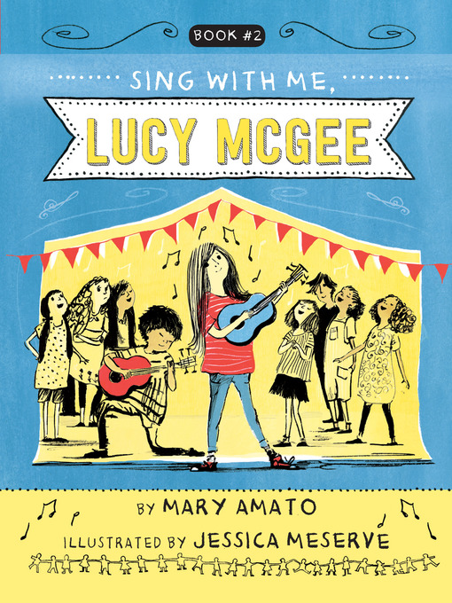 Title details for Sing With Me, Lucy McGee by Mary Amato - Available
